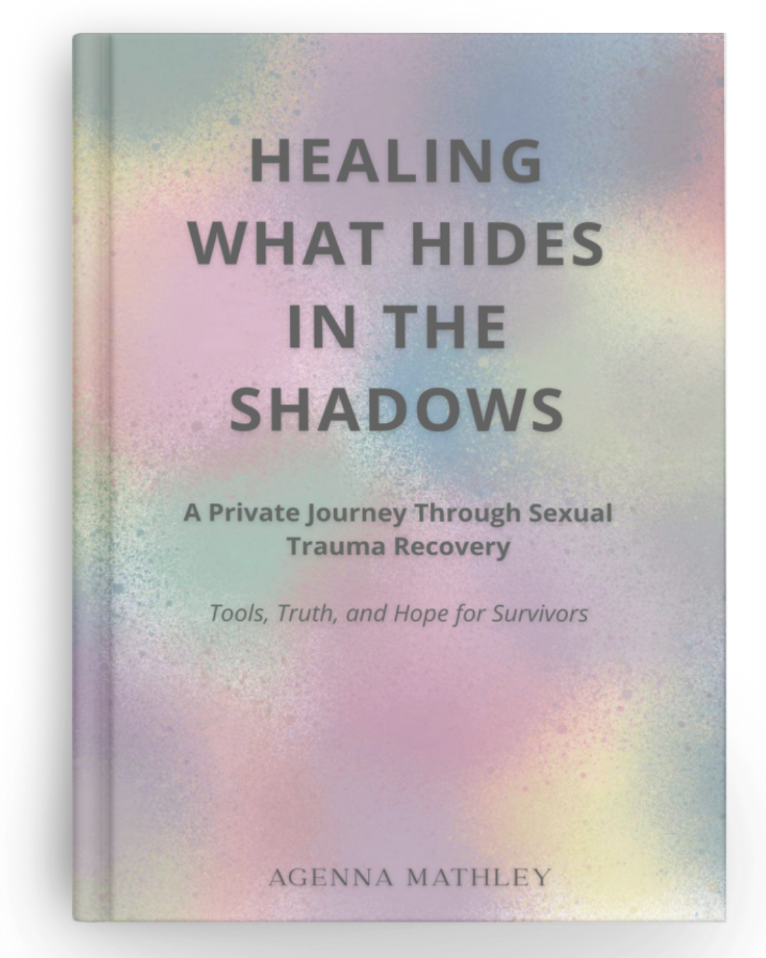 Healing What Hides in the Shadows book cover