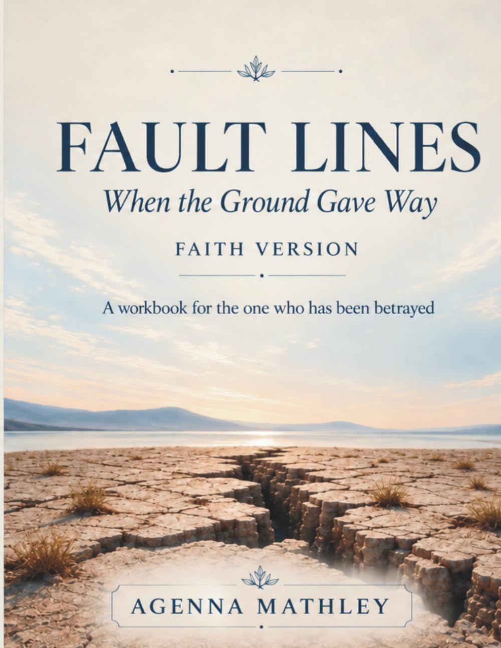 Fault Lines: When the Ground Gave Way, Faith Version book cover